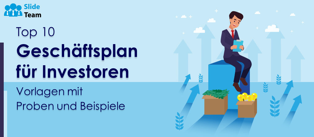 Top 10 Businessplan-Vorlagen für Investoren mit Mustern und Beispielen