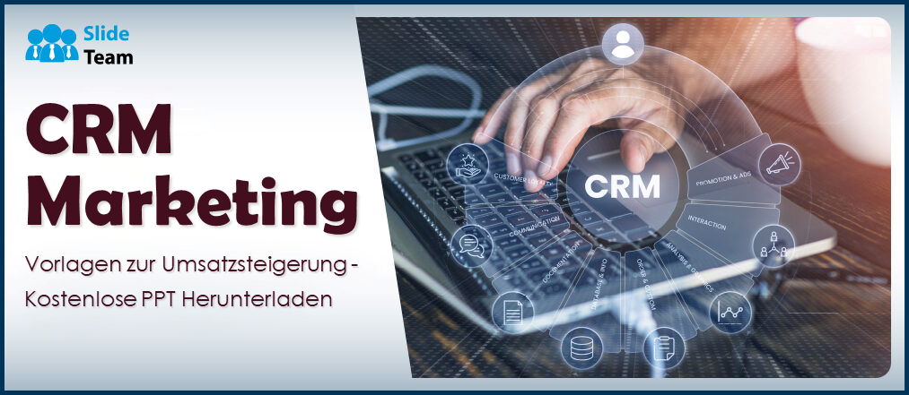 CRM-Marketingvorlagen zur Umsatzsteigerung – Kostenlose PPT herunterladen