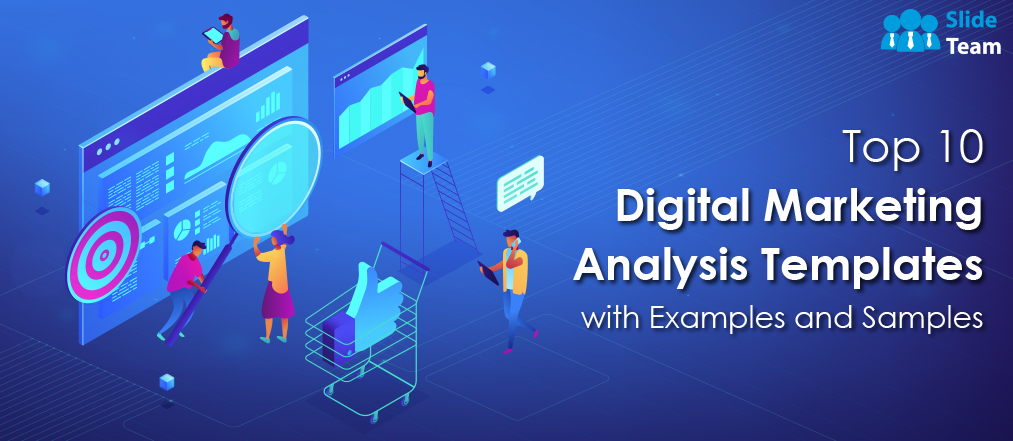 Top 10 Digital Marketing Analysis Templates with Examples and Samples