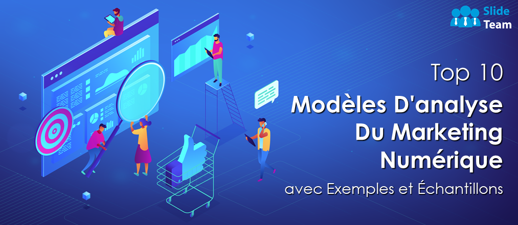Top 10 des modèles d'analyse de marketing numérique avec exemples et échantillons