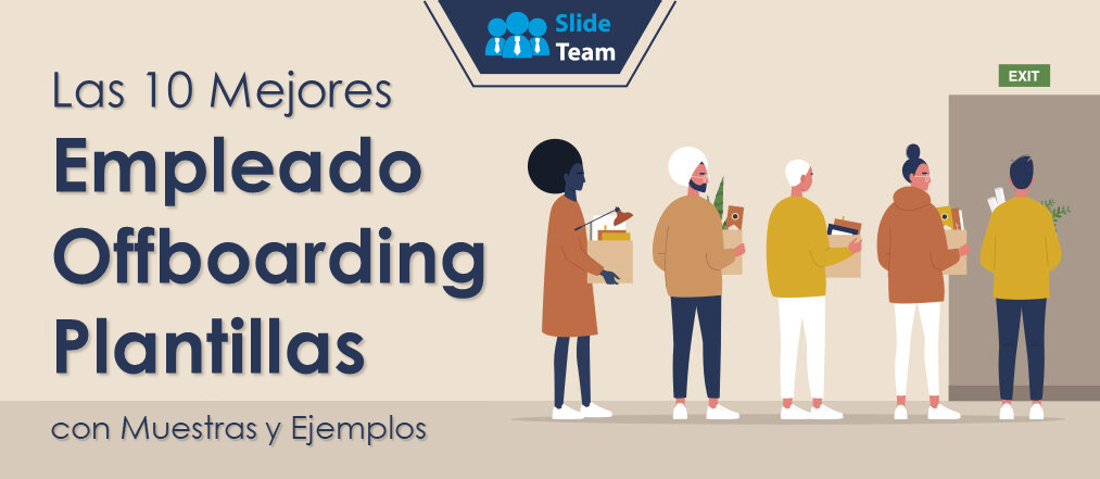 Las 10 mejores plantillas de baja de empleados con muestras y ejemplos