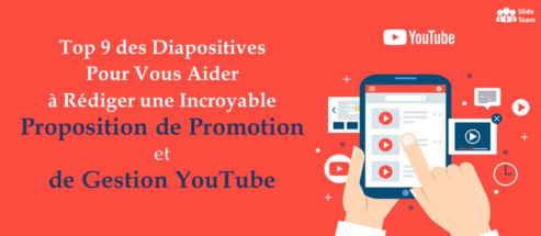 Top 9 des diapositives pour vous aider à rédiger une incroyable proposition de promotion et de gestion YouTube