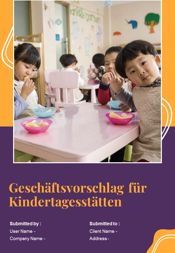 Geschäftsvorschlag für Kindertagesstätten Geschäftsvorschlag für Kindertagesstätten