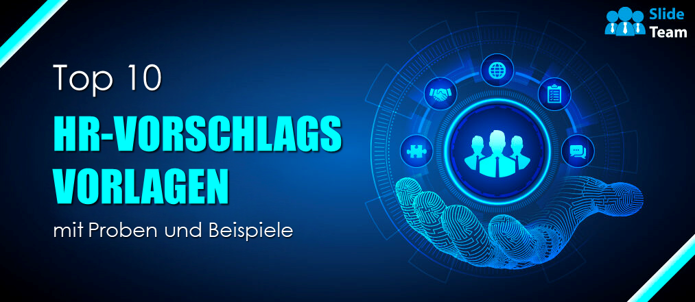 Top 10 HR-Vorschlagsvorlagen mit Beispielen und Beispielen