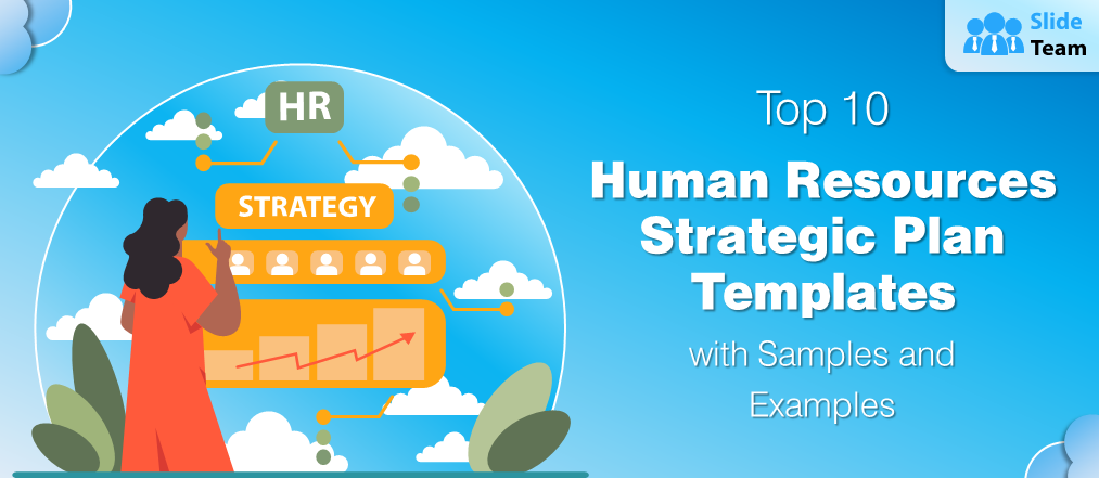 Top 10 Human Resources Strategic Plan Templates with Samples and Examples