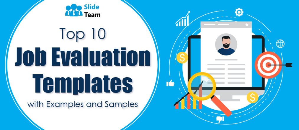 Top 10 Job Evaluation Templates with Examples and Samples
