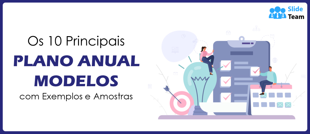 Os 10 principais modelos de plano anual com exemplos e amostras