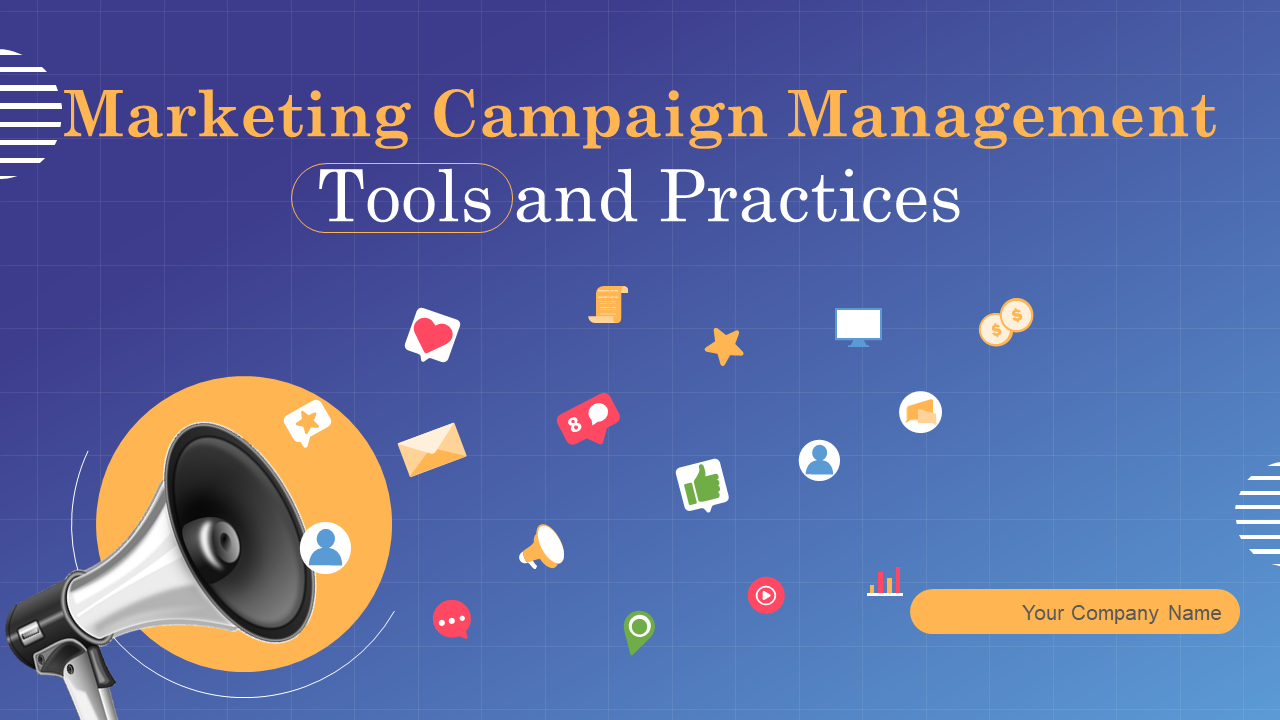 Marketing Campaign Management Tools and Practices