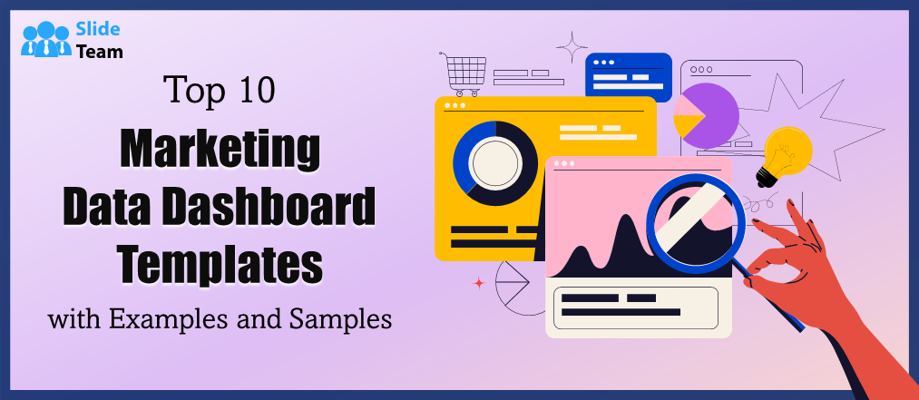 Top 10 Marketing Data Dashboard Templates with Examples and Samples