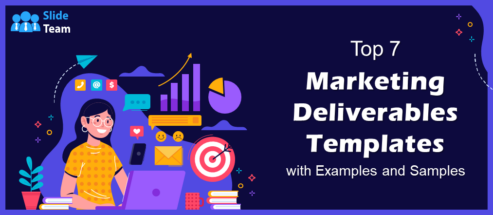 Top 7 Marketing Deliverables Templates with Examples and Samples