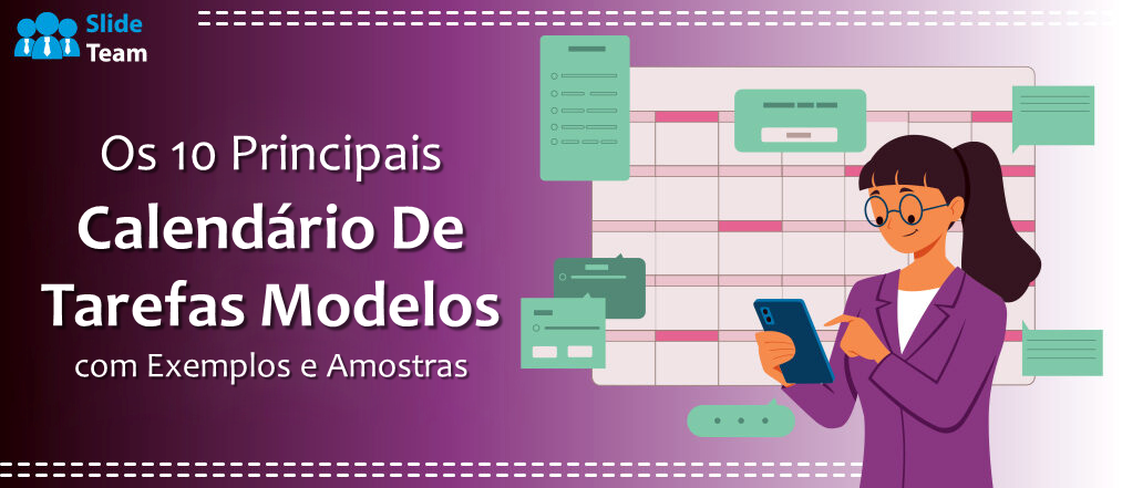 Os 10 principais modelos de calendário de tarefas com exemplos e amostras