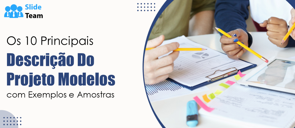Os 10 principais modelos de descrição de projeto com exemplos e amostras