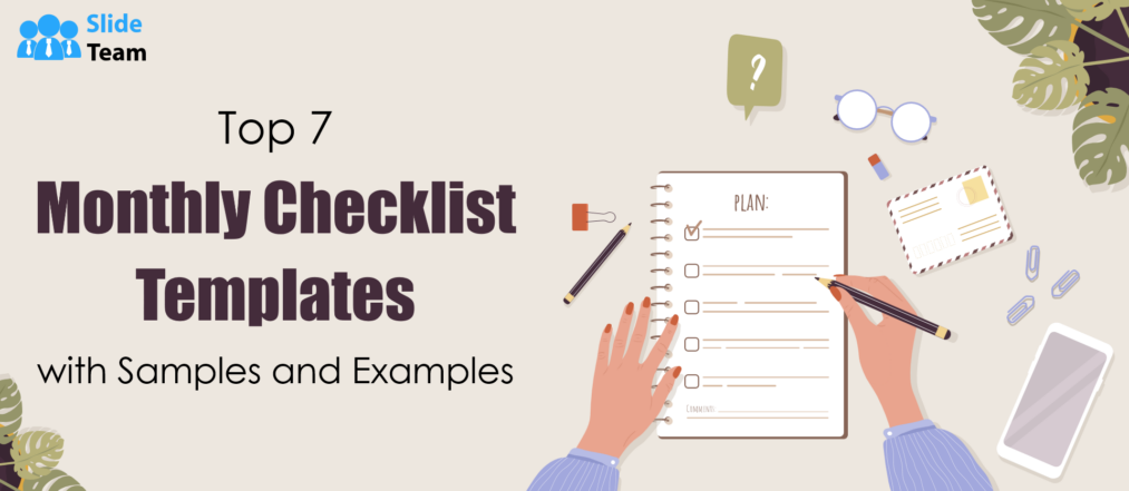Top 7 Monthly Checklist Templates with Samples and Examples