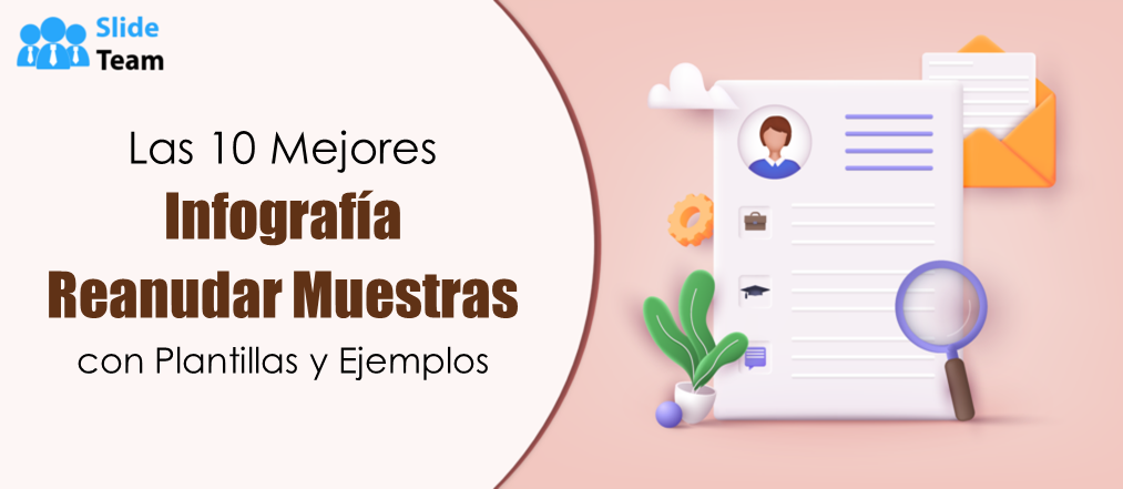 Los 10 mejores ejemplos de currículums infográficos con plantillas y ejemplos
