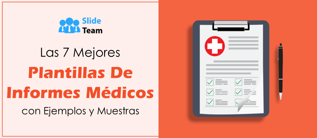 Las 7 mejores plantillas de informes médicos con ejemplos y muestras