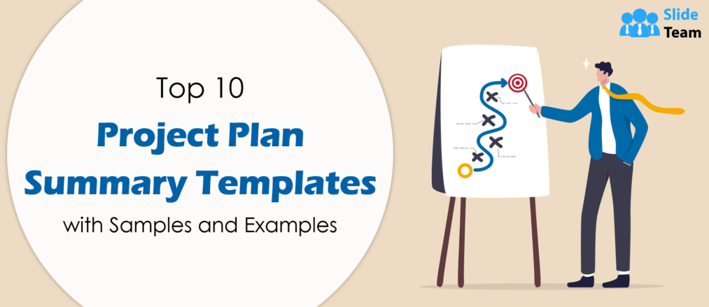 Top 10 Project Plan Summary Templates with Samples and Examples