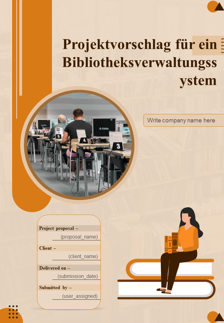 Projektvorschlag für ein Bibliotheksverwaltungssystem Projektvorschlag für ein Bibliotheksverwaltungssystem