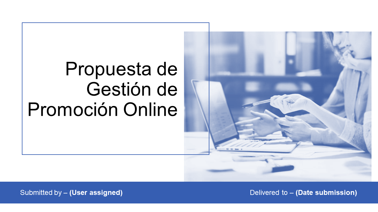 Propuesta de Gestión de Promoción Online Propuesta de Gestión de Promoción Online