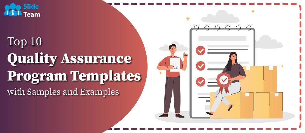 Top 10 Quality Assurance Program Templates with Samples and Examples