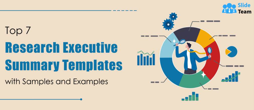 Top 7 Research Executive Summary Templates with Samples and Examples