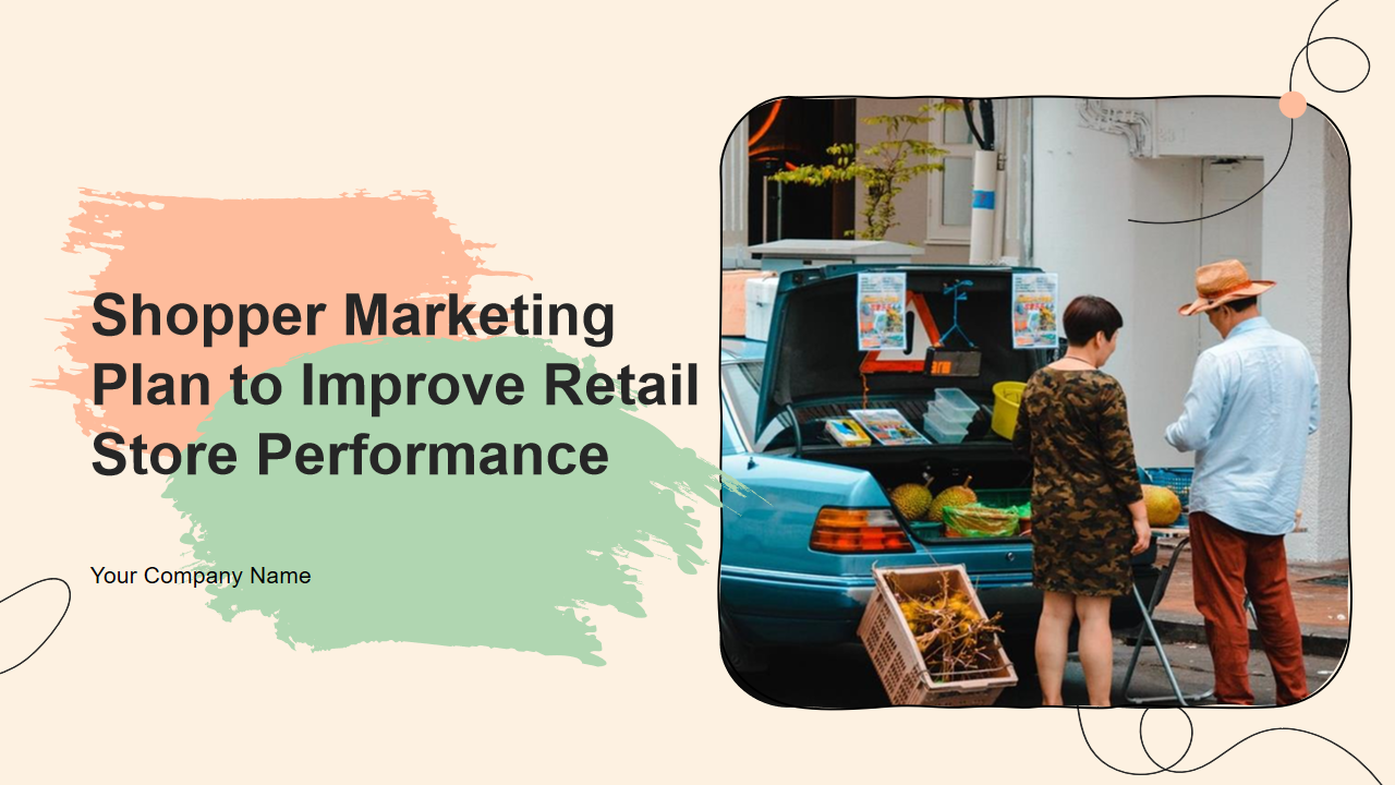 Shopper Marketing Plan to Improve Retail Store Performance
