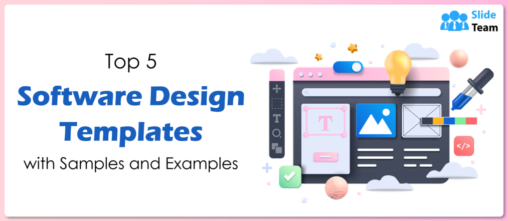 Top 5 Software Design Templates with Samples and Examples