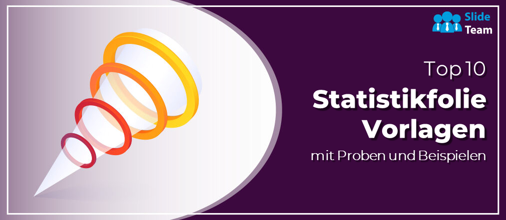 Top 10 Statistik-Folienvorlagen mit Beispielen und Beispielen