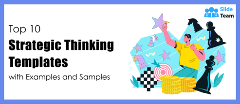 Top 10 Strategic Thinking Templates with Examples and Samples
