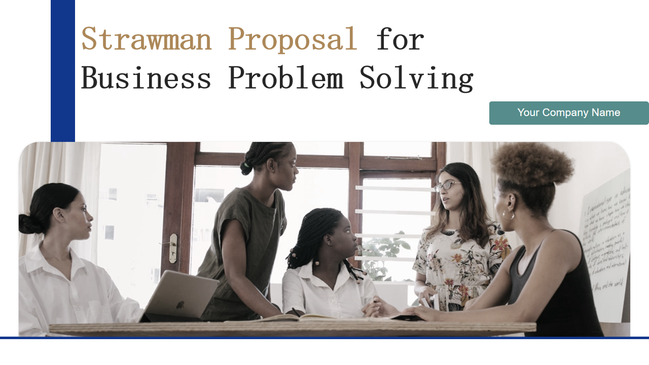 Strawman Proposal for Business Problem Solving
