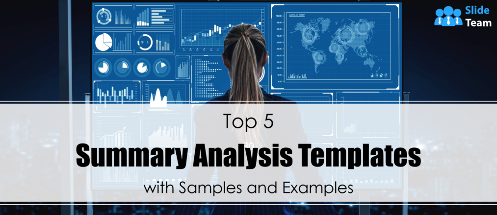 Top 5 Summary Analysis Templates with Samples and Examples