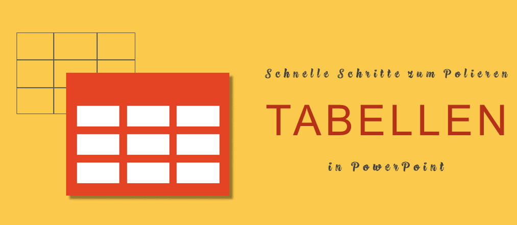 9 schnelle Schritte, um schäbige PowerPoint-Tabellen in ordentliche und klare Tabellen zu verwandeln