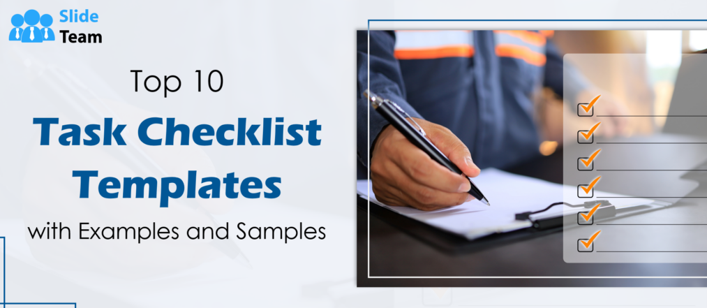Top 10 Task Checklist Templates with Examples and Samples
