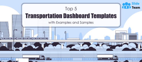 Top 5 Transportation Dashboard Templates with Examples and Samples