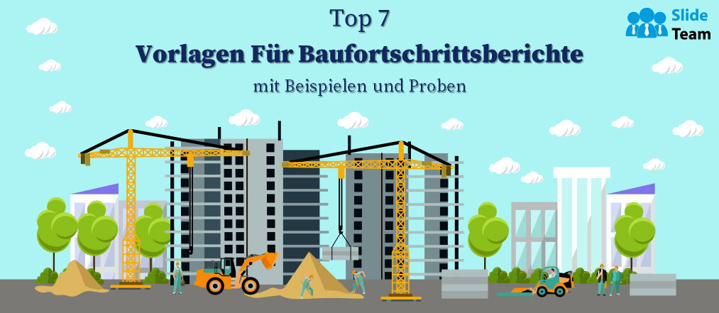 Die 7 besten Vorlagen für Baufortschrittsberichte mit Beispielen und Beispielen