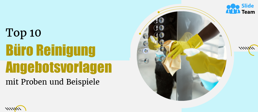 Die 10 besten Vorlagen für Büroreinigungsvorschläge mit Mustern und Beispielen