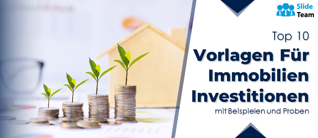 Die 10 besten Vorlagen für Immobilieninvestitionen mit Beispielen und Beispielen