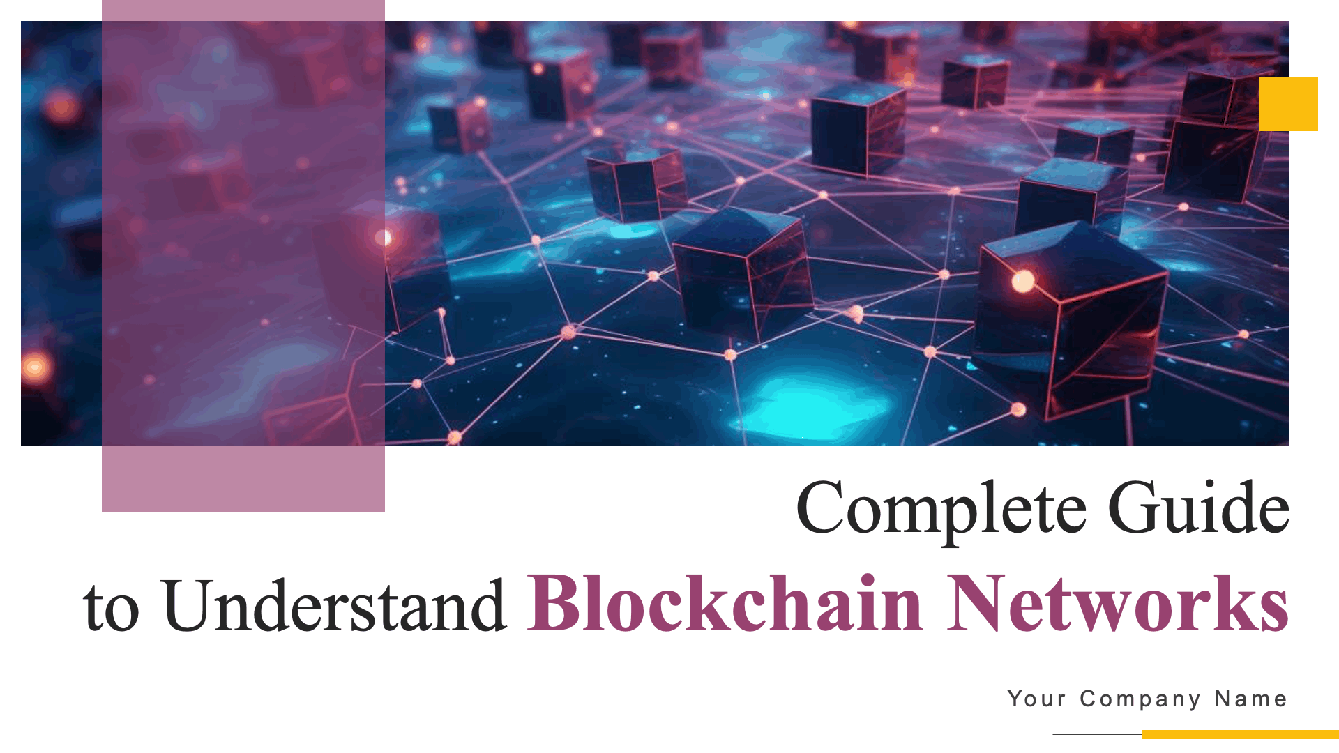 A Complete Guide to Understanding Blockchain Networks