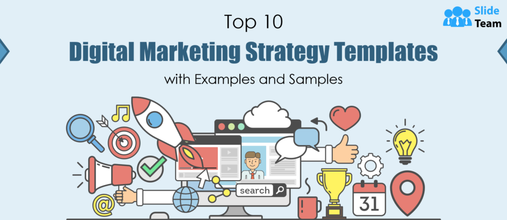 Top 10 Digital Marketing Strategy Templates with Examples and Samples