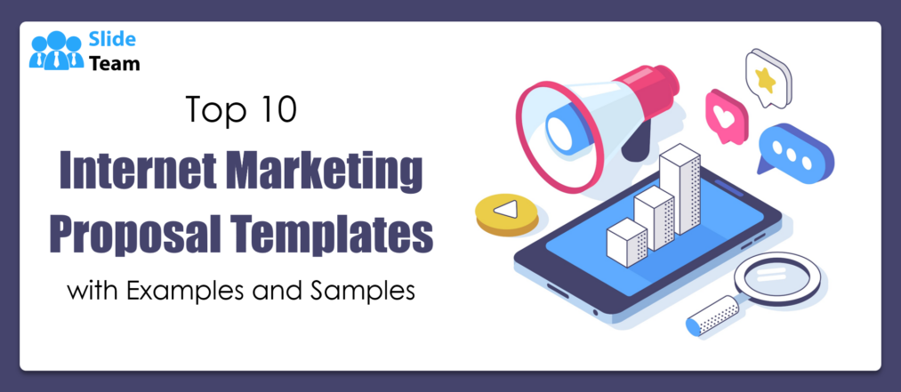 Top 10 Internet Marketing Proposal Templates with Examples and Samples