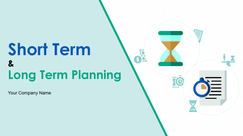 Short term and long term planning powerpoint presentation slides
