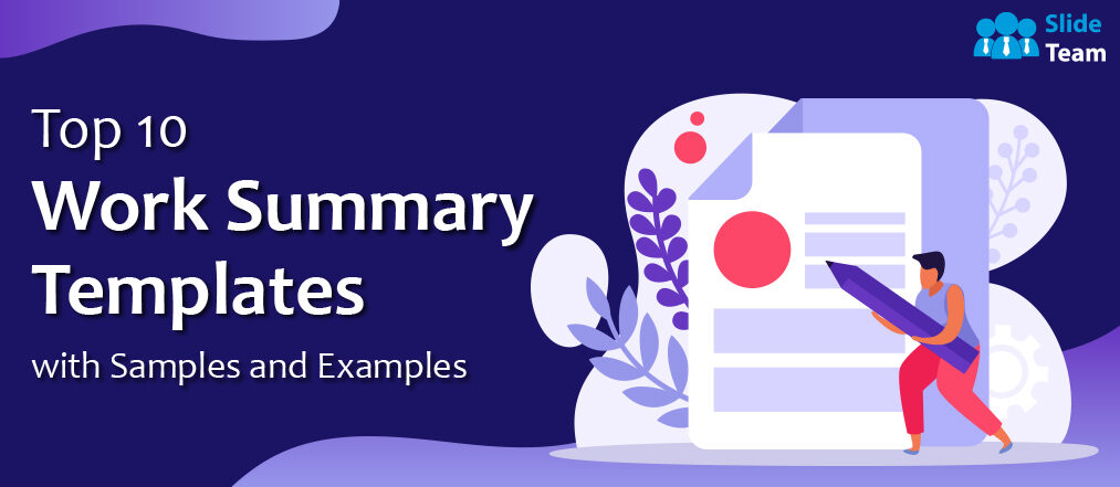 Top 10 Work Summary Templates with Samples and Examples