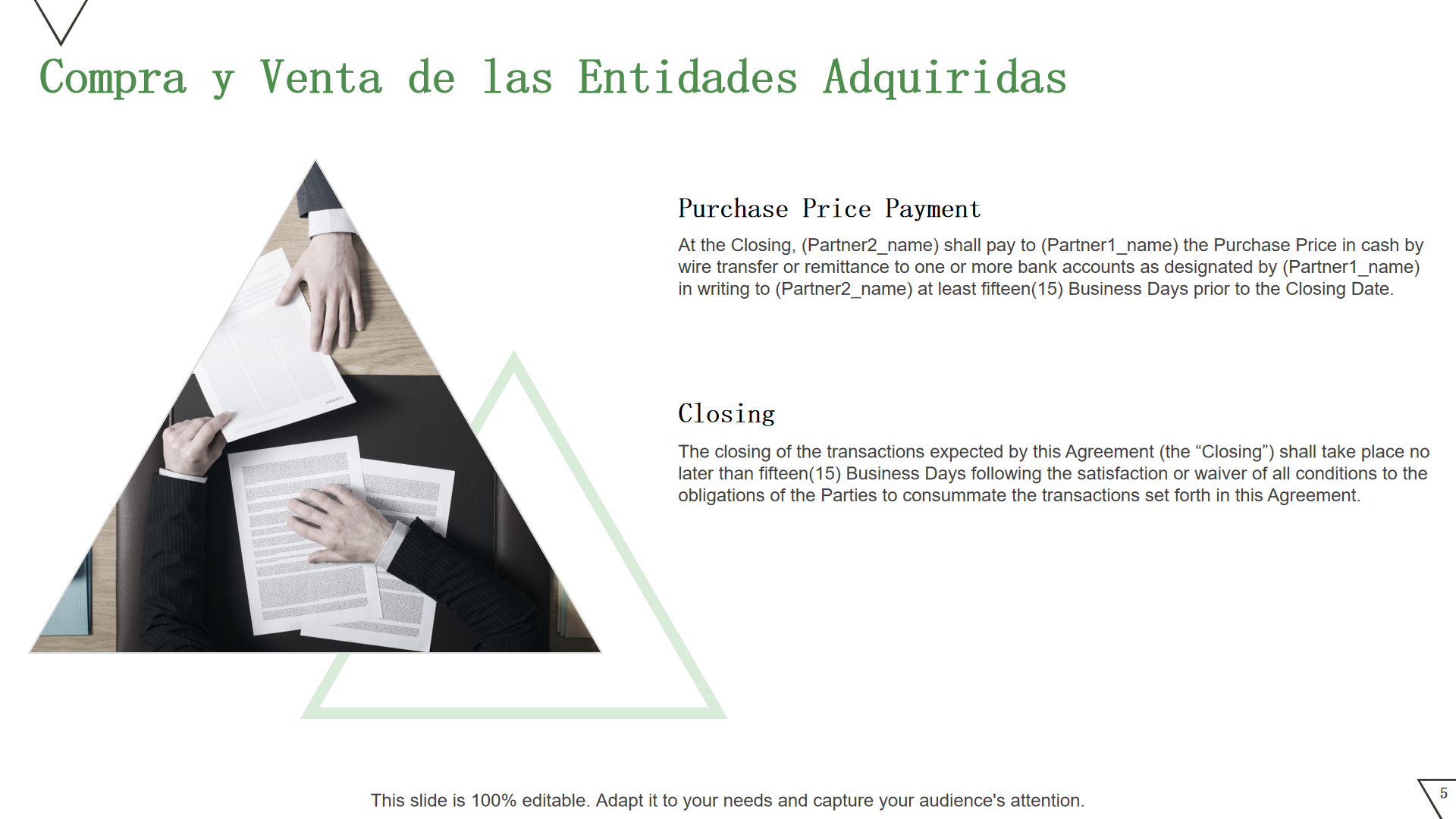 Compra y Venta de las Entidades Adquiridas Compra y Venta de las Entidades Adquiridas
