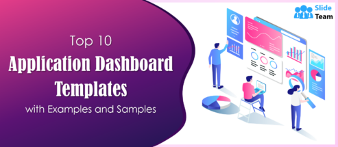 Top 10 Application Dashboard Templates with Examples and Samples