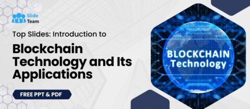 Top 7 Slides on Introduction to Blockchain Technology and Its Applications [Free PPT & PDF]