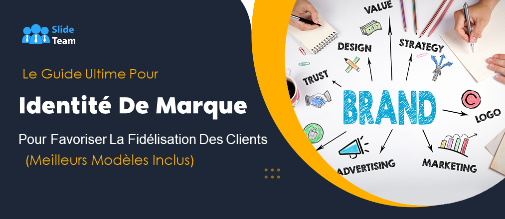 Le guide ultime de l'identité de marque pour favoriser la fidélité des clients (meilleurs modèles inclus)