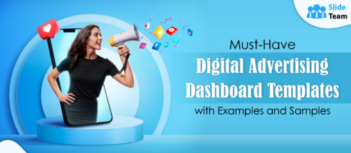 Must-have Digital Advertising Dashboard Templates with Examples and Samples