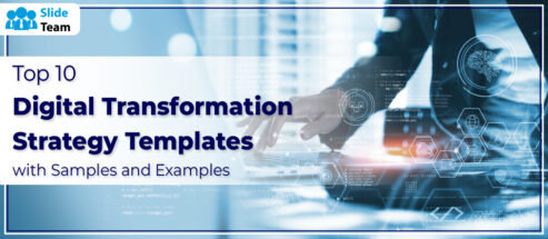 Top 10 Digital Transformation Strategy Templates with Samples and Examples
