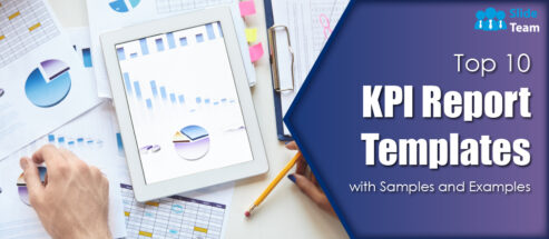 Top 10 KPI Report Templates with Samples and Examples
