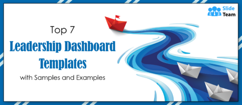 Top 7 Leadership Dashboard Templates with Samples and Examples