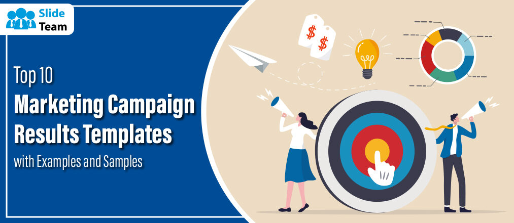 Top 10 Marketing Campaign Results Templates with Examples and Samples